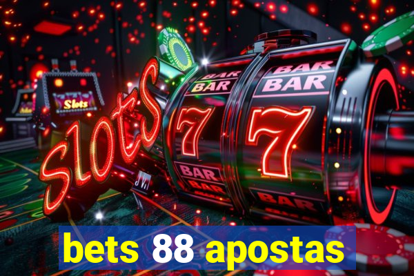 bets 88 apostas
